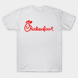 Chicks love Chickenfoot T-Shirt